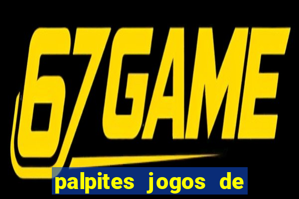 palpites jogos de quarta feira